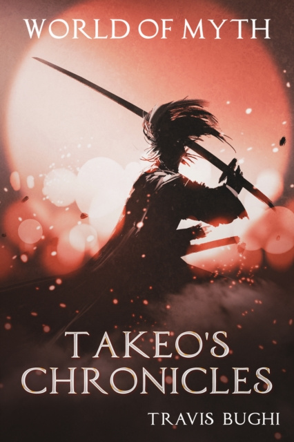 E-knjiga Takeo's Chronicles Travis Bughi