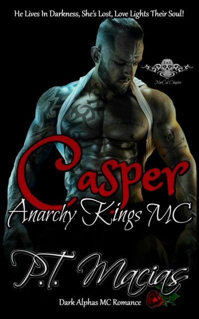 E-knjiga Casper: Anarchy Kings MC, NorCal Chapter P.T. Macias