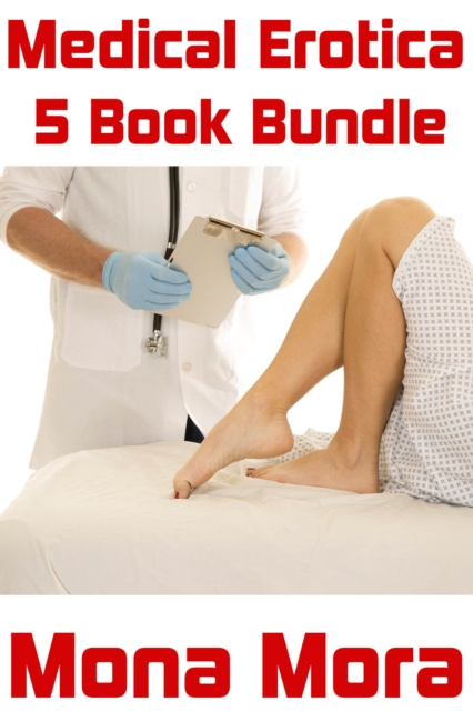 E-book Medical Erotica 5 Book Bundle Mona Mora