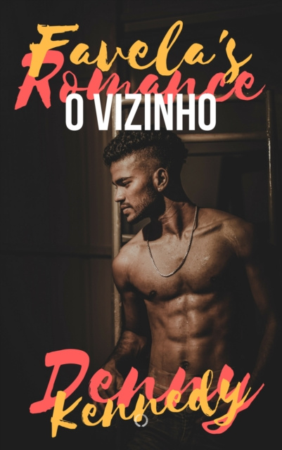 E-kniha Favela's Romance: O Vizinho Denny Kennedy