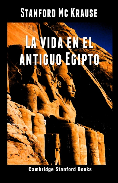 E-kniha La vida en el antiguo Egipto Stanford Mc Krause