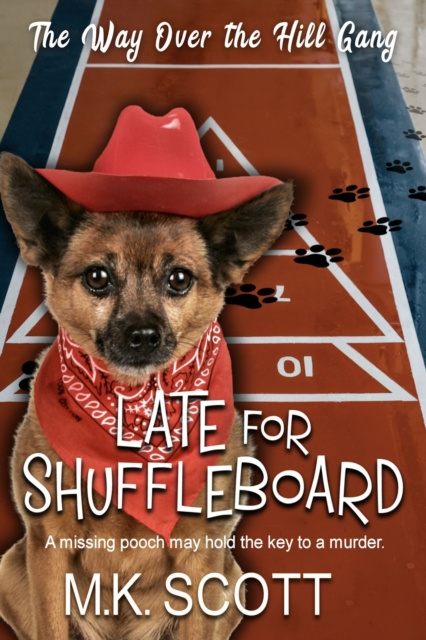 E-Book Late for Shuffleboard M K Scott