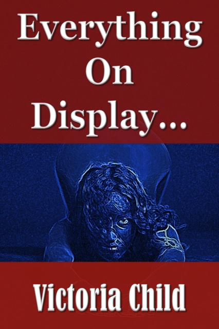 E-book Everything On Display Victoria Child