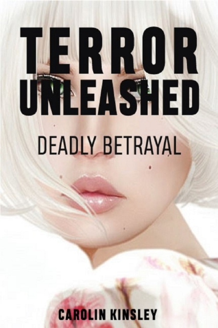 E-kniha Terror Unleashed: Deadly Betrayal Carolin Kinsley