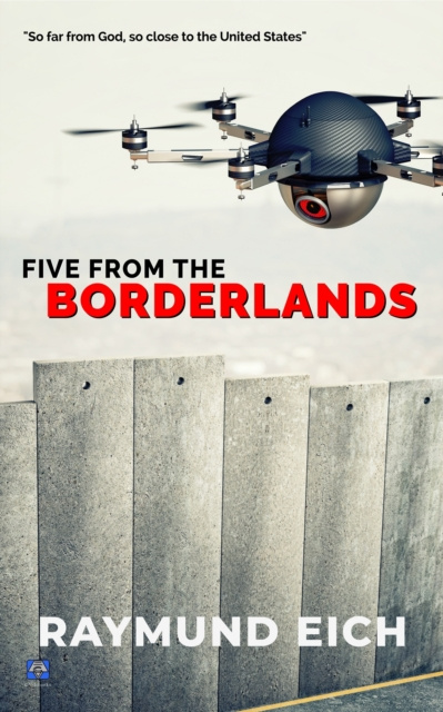 E-book Five From the Borderlands Raymund Eich