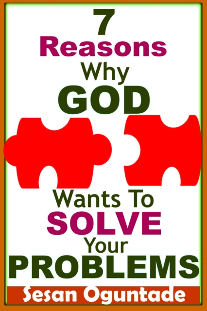 E-kniha 7 Reasons Why God Wants To Solve Your Problems Sesan Oguntade