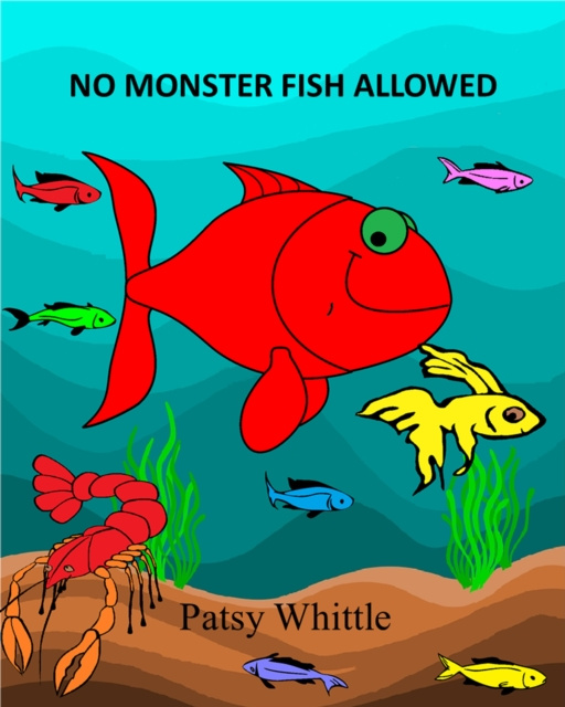 E-book No Monster Fish Allowed Patsy Whittle