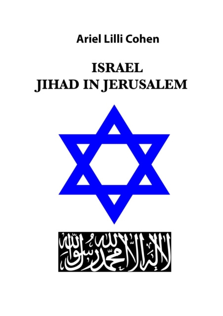 E-kniha Israel Jihad in Jerusalem Ariel Lilli Cohen