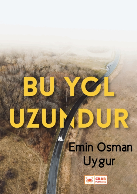 E-kniha Bu Yol Uzundur Emin Osman Uygur