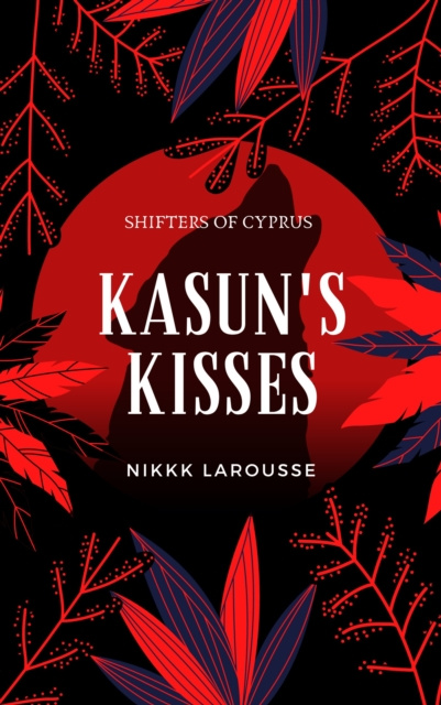 E-kniha Kasun's Kisses Nikki Larousse