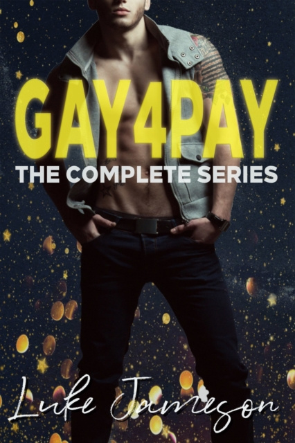 E-book GAY4PAY: The Complete Series Luke Jameson
