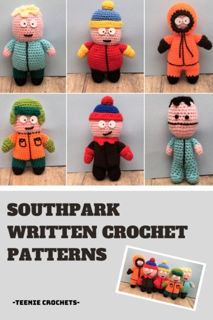 E-Book Southpark: Written Crochet Patterns Teenie Crochets