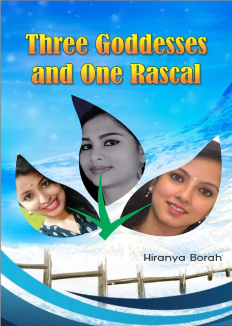 E-knjiga Three Goddesses and Only One Rascal Hiranya Borah