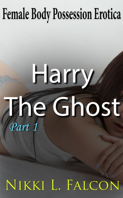 E-knjiga Harry the Ghost: Part 1 Nikki L. Falcon