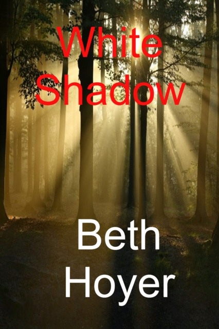 E-book White Shadow Beth Hoyer