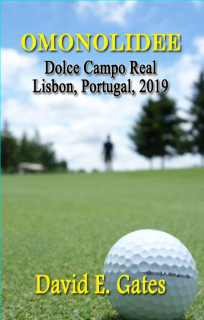 E-knjiga Omonolidee: Dolce Campo Real, Lisbon, Portugal, 2019 David E. Gates
