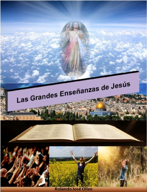 E-kniha Las Grandes Ensenanzas de Jesus Rolando Jose Olivo