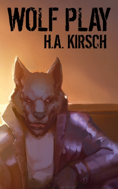 E-knjiga Wolf Play H. A. Kirsch