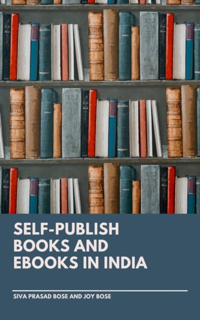 E-kniha Self-Publish Books and E-Books in India Siva Prasad Bose