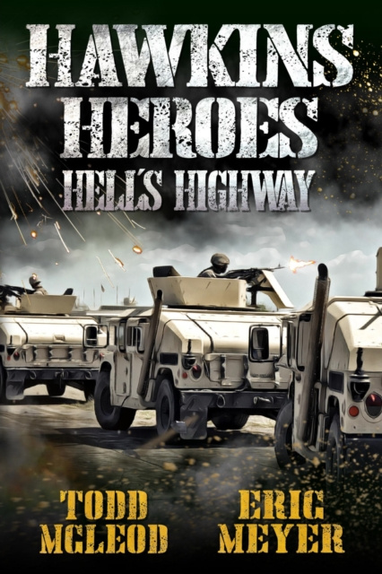 E-kniha Hawkins' Heroes: Hell's Highway Todd McLeod