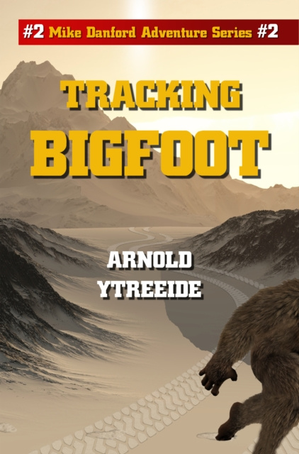 E-Book Tracking Bigfoot Arnold Ytreeide