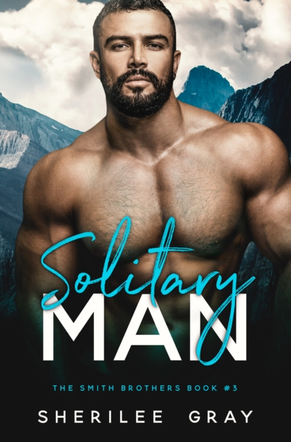 E-knjiga Solitary Man (The Smith Brothers #3) Sherilee Gray
