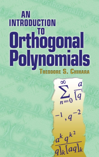 E-Book Introduction to Orthogonal Polynomials Theodore S Chihara