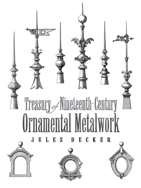 E-kniha Treasury of Nineteenth-Century Ornamental Metalwork Jules Decker
