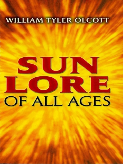 E-kniha Sun Lore of All Ages William Tyler Olcott