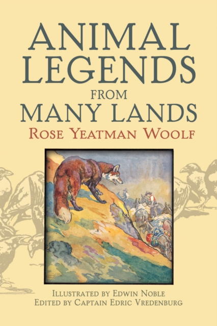 E-kniha Animal Legends from Many Lands Rose Yeatman Woolf