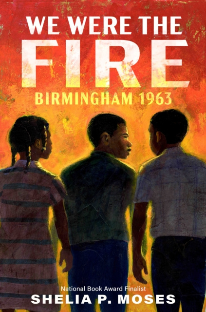 E-Book We Were the Fire Shelia P. Moses