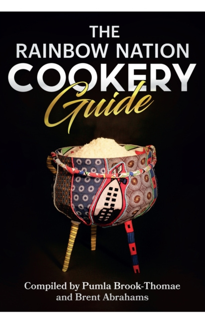 E-kniha Rainbow Nation Cookery Guide Pumla Brook-Thomae