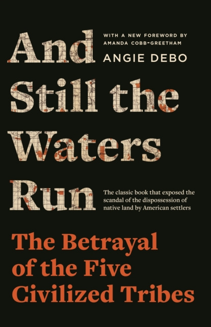 E-kniha And Still the Waters Run Angie Debo