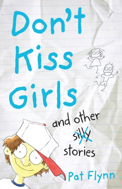 E-kniha Don't Kiss Girls and Other Silly Stories Pat Flynn