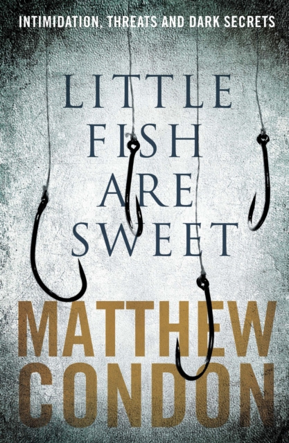E-kniha Little Fish Are Sweet Matthew Condon