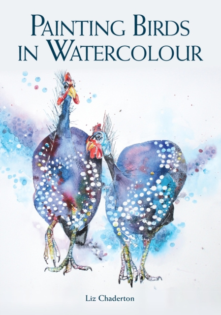 E-kniha Painting Birds in Watercolour Liz Chaderton