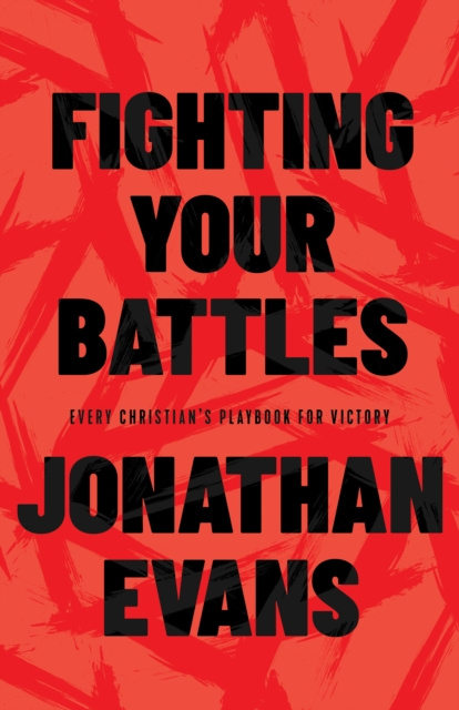 E-kniha Fighting Your Battles Jonathan Evans