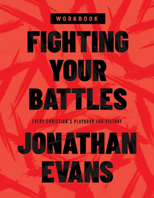 E-kniha Fighting Your Battles Workbook Jonathan Evans