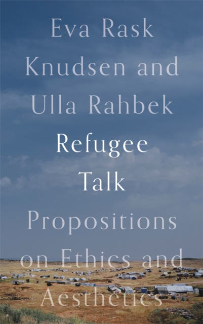 ebook Refugee Talk Eva Rask Knudsen