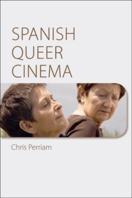 E-knjiga Spanish Queer Cinema Chris Perriam