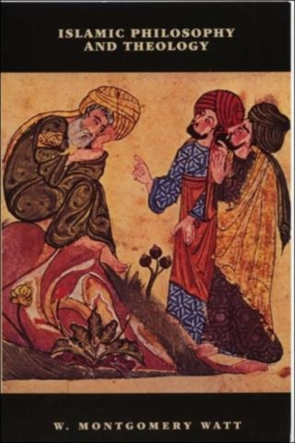 E-kniha Islamic Philosophy and Theology William Montgomery Watt