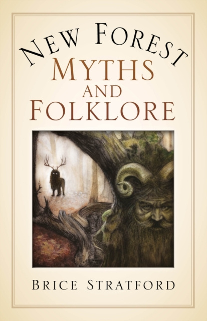 E-book New Forest Myths and Folklore Brice Stratford