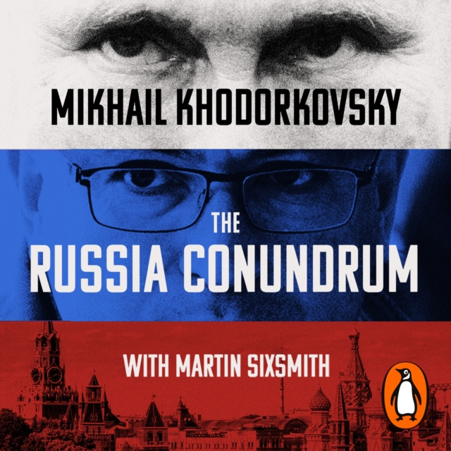 Audiokniha Russia Conundrum Mikhail Khodorkovsky