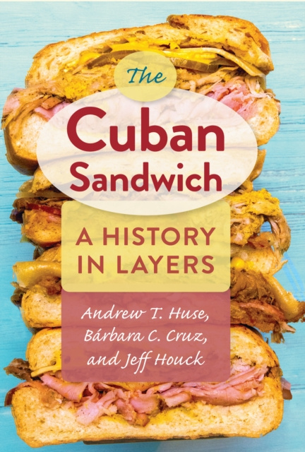 E-Book Cuban Sandwich Andrew T. Huse