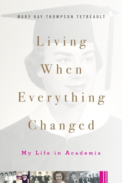 E-Book Living When Everything Changed Thompson Tetreault Mary Kay Thompson Tetreault