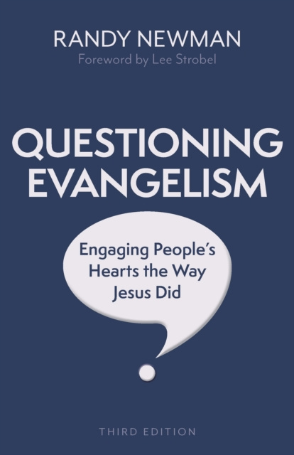 E-knjiga Questioning Evangelism, Third Edition Randy Newman