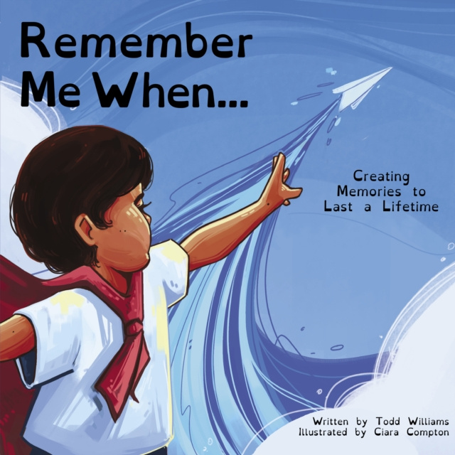 E-kniha Remember Me When... Todd Williams