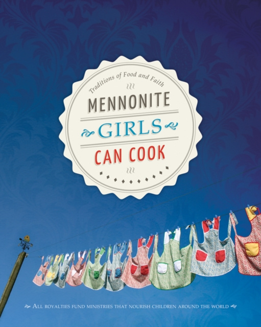E-knjiga Mennonite Girls Can Cook Lovella Schellenberg