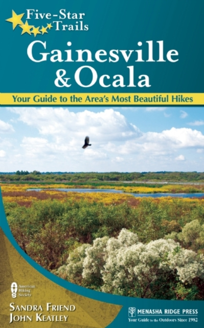 E-book Five-Star Trails: Gainesville & Ocala Sandra Friend