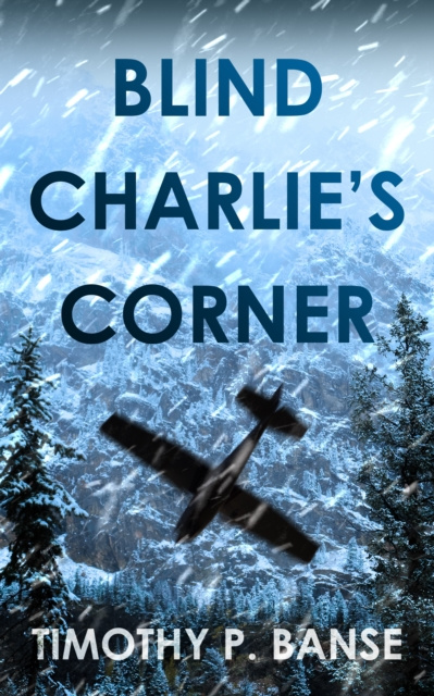 E-kniha Blind Charlie's Corner Timothy P. Banse